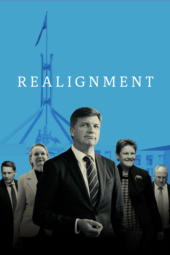 Composite image of Australian political leaders walking forward, with Parliament House in the background. Text reads: Realignment.