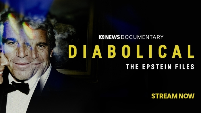Left aligned broken image of Jeffrey Epstein on black background, with the title Diabolical ABC news documentary, Stream Now.