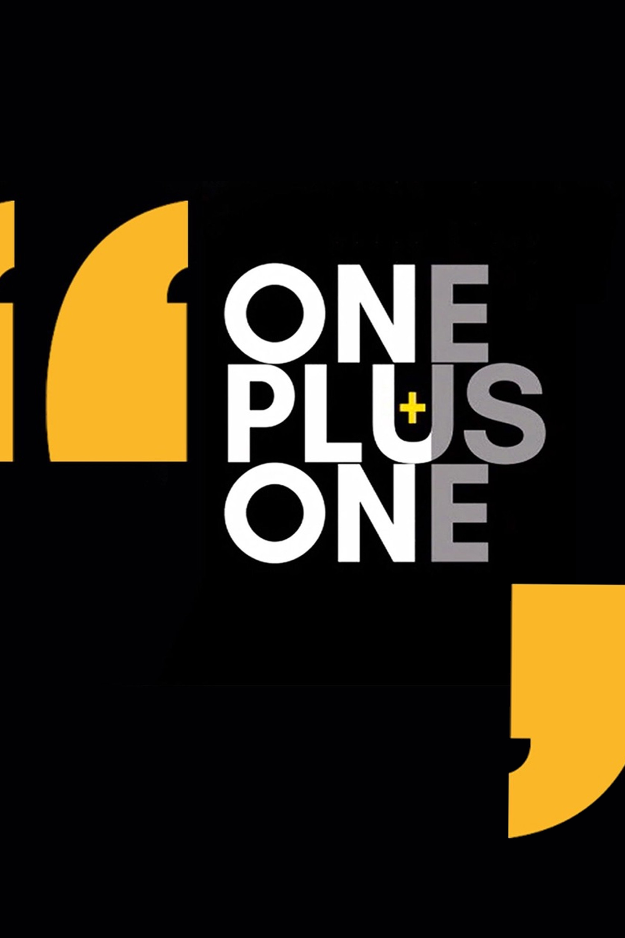Minimalist graphic poster for the program One Plus One, featuring bold typography and large yellow quotation marks on a black background.