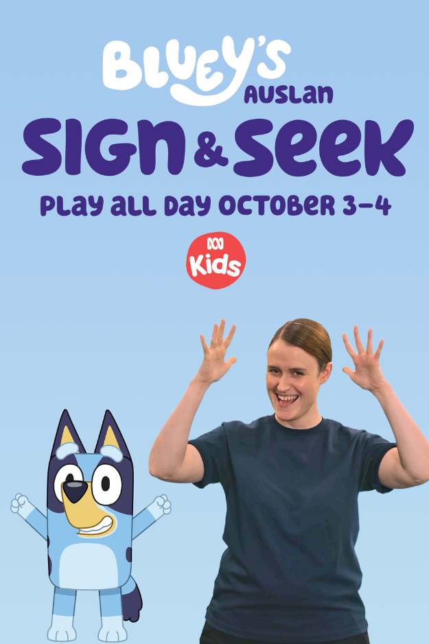 Poster for Bluey's Auslan Sign & Seek, showing an Auslan interpreter signing beside an illustrated Bluey, promoting the event airing October 3–4 on ABC Kids.