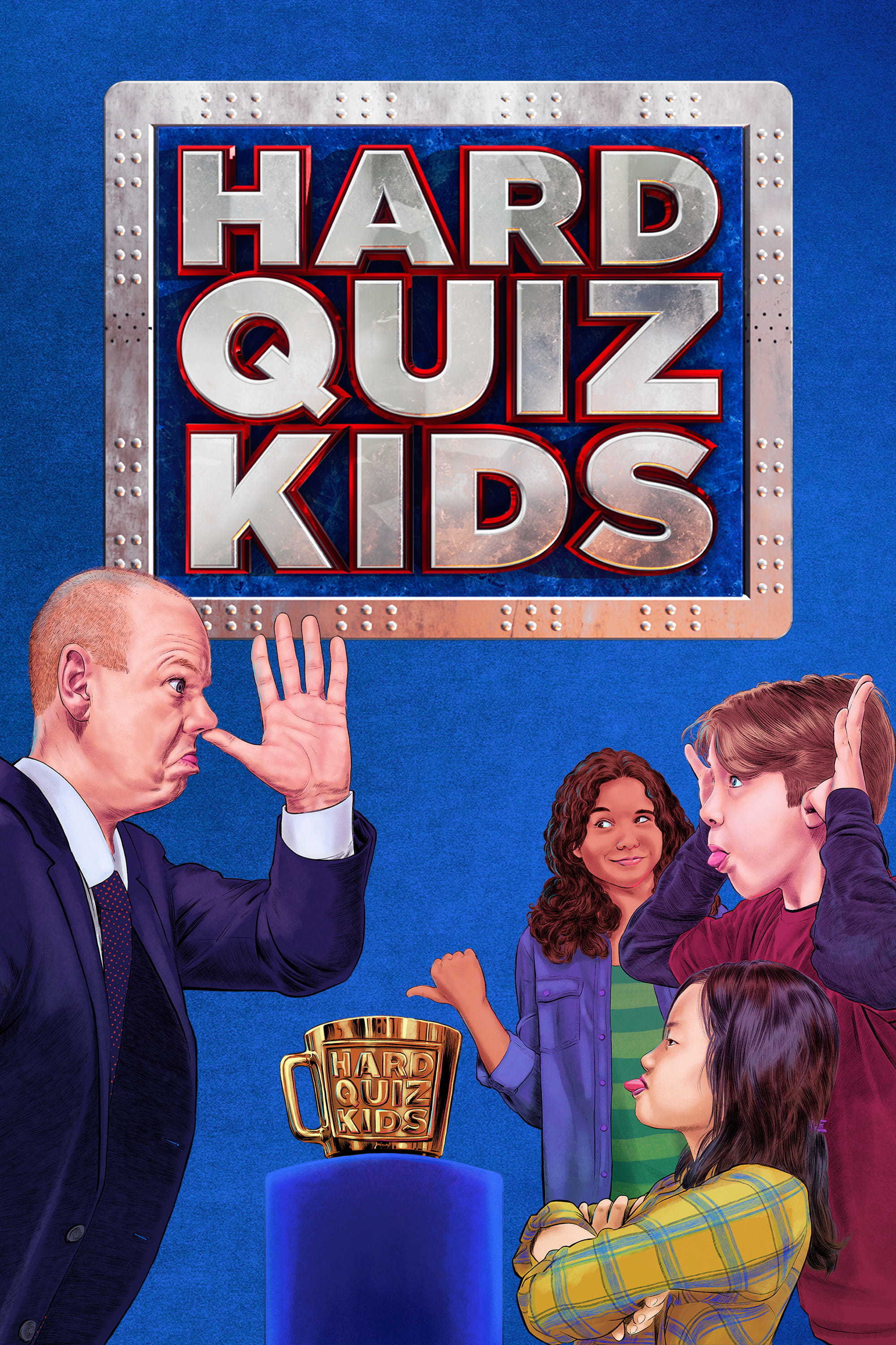 Promotional poster for Hard Quiz Kids, showing the host in a mock-alarmed pose beside three contestants, with the show's trophy in the foreground.
