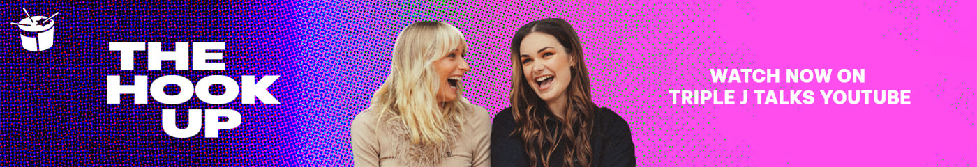 The Hook Up - watch now on triple j talks Youtube